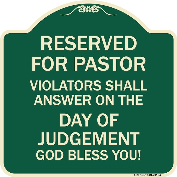 Signmission Reserved for Pastor Violators Shall Answer on Day of Judgement Alum Sign, 18" x 18", G-1818-23184 A-DES-G-1818-23184 - main